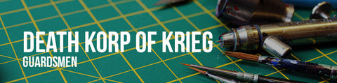 Death Korp of Krieg - Guardsmen