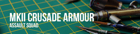 MKII Crusade Armour - Assault Squad