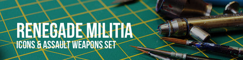 Renegade Militia - Icons & Assault Weapons